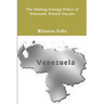 The Shifting Foreign Policy of Venezuela Toward Guyana.