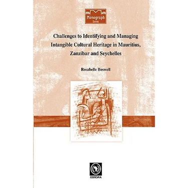Challenges to Identifying and Managing Intangible Cultural Heritage in Mauritius, Zanzibar and Seychelles