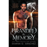 Branded in Memory