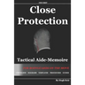 Cp Tam Close Protection Tactical Aide-Memoire: For Bodyguards on the Move