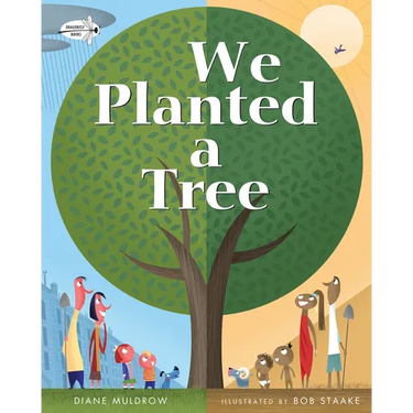 We Planted a Tree