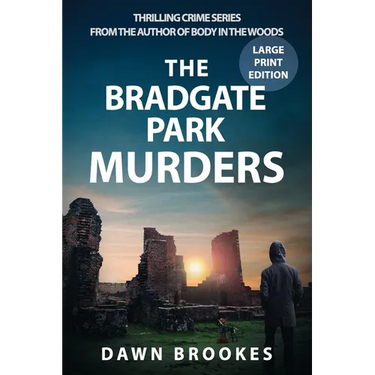 The Bradgate Park Murders Large Print Edition