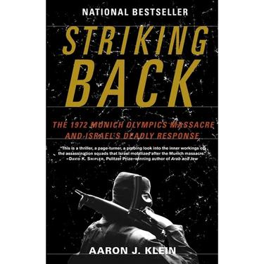 Striking Back: The 1972 Munich Olympics Massacre and Israel's Deadly Response
