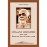 Ramana Maharshi and the Path of Self-Knowledge: A Biography