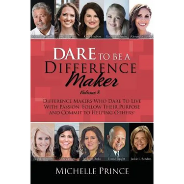 Dare To Be A Difference Maker Volume 8