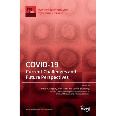 Covid-19: Current Challenges and Future Perspectives: Current Challenges and Future Perspectives: Current Challenges and Future Perspectives