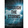 Through the Storms: My Life of Miracles