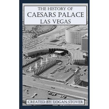 The History of Caesars Palace Las Vegas