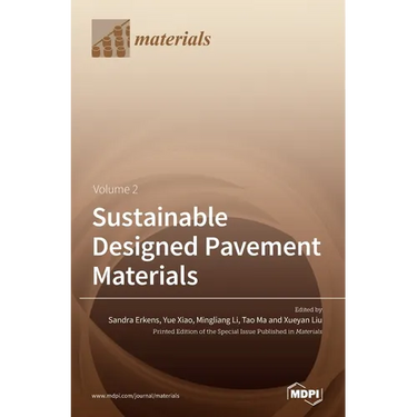 Sustainable Designed Pavement Materials: Volume 2