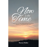 Now Is The Time: The voice of one crying in the wilderness, prepare ye the way of the Lord