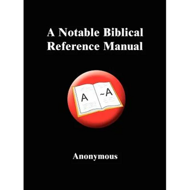 A Notable Biblical Reference Manual