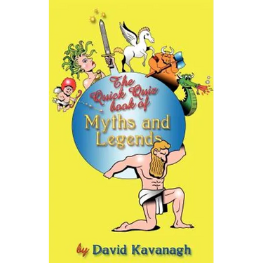 The Quick Quiz Book of Myths and Legends