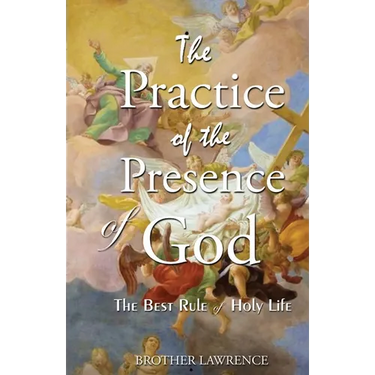 The Practice Of The Presence Of God