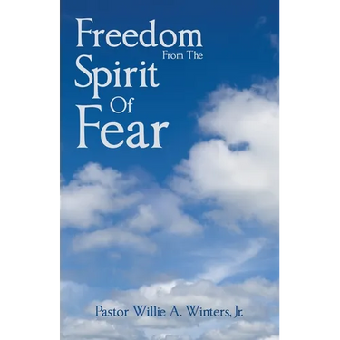 Freedom From The Spirit Of Fear