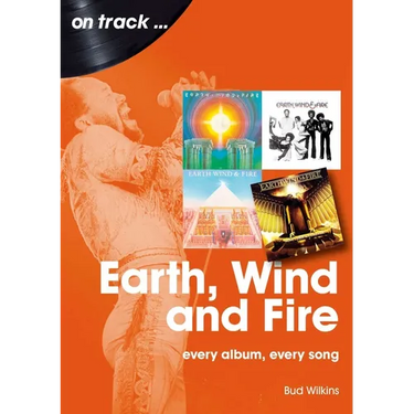 Earth, Wind and Fire: Every Album, Every Song