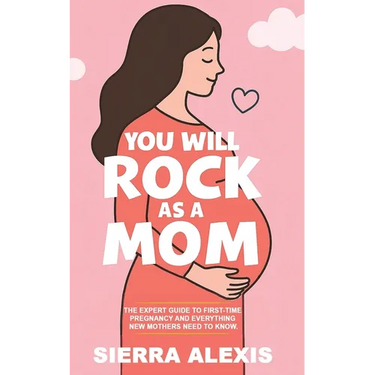 You Will Rock As a Mom!
