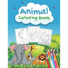 Animal Coloring Book: An Animals Coloring Book for Kids Aged 2-4 4-8, Preschoolers and Toddlers with 40+ Beautiful Coloring Pages