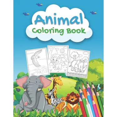 Animal Coloring Book: An Animals Coloring Book for Kids Aged 2-4 4-8, Preschoolers and Toddlers with 40+ Beautiful Coloring Pages