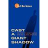 Cast a Giant Shadow: The Story of Mickey Marcus Who Died to Save Jerusalem