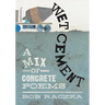 Wet Cement: A Mix of Concrete Poems