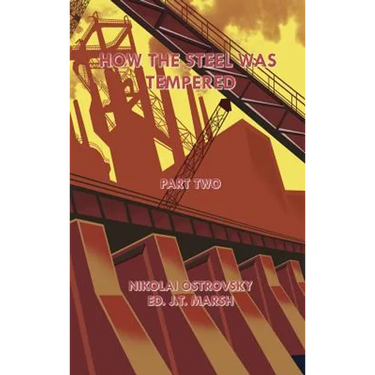 How the Steel Was Tempered: Part Two (Hardcover)
