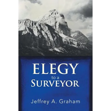Elegy to a Surveyor
