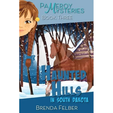 Haunted Hills: A Pameroy Mystery in South Dakota