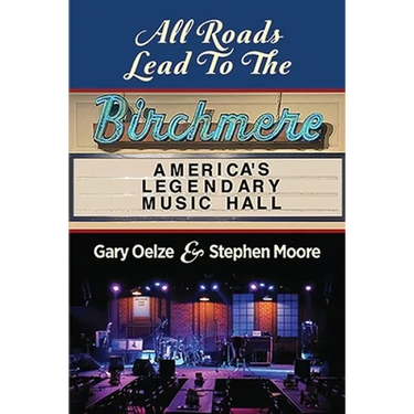 All Roads Lead to The Birchmere: America's Legendary Music Hall