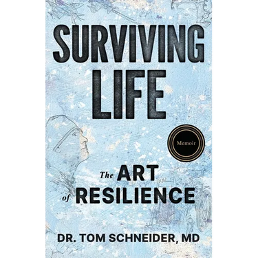 Surviving Life: The Art of Resilience