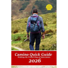 Camino Quick Guide. Walking the Way of Saint James: Services & accommodations for pilgrims to Santiago, a book to plan the stages.