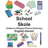 English-Danish School/Skole Children's Bilingual Picture Dictionary