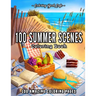 100 Summer Scenes: An Adult Coloring Book Featuring 100 Fun and Relaxing Coloring Pages Including Exotic Vacation Destinations, Peaceful