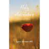 Holy Adventure: A Spiritual Memoir