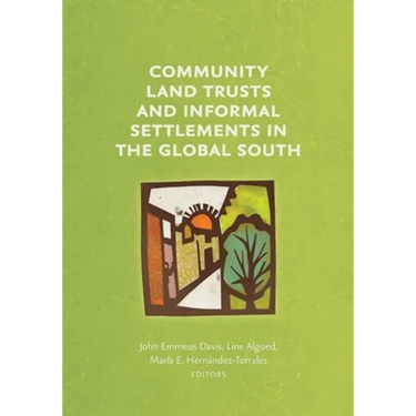 Community Land Trusts and Informal Settlements in the Global South