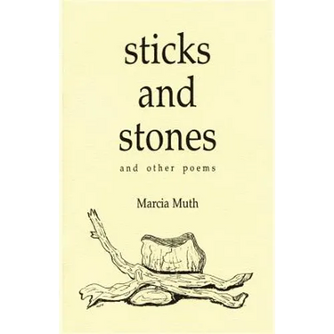 Sticks and Stones and Other Poems
