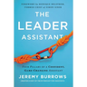 The Leader Assistant: Four Pillars of a Confident, Game-Changing Assistant