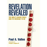 Revelation Revealed: The Bible's Grand Finale and its Message to Us.