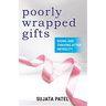 Poorly Wrapped Gifts: Rising and Thriving After Infidelity
