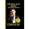 Eminem: The Real Slim Shady: Unmasking the Man Behind the Microphone