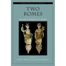 Two Romes: Rome and Constantinople in Late Antiquity