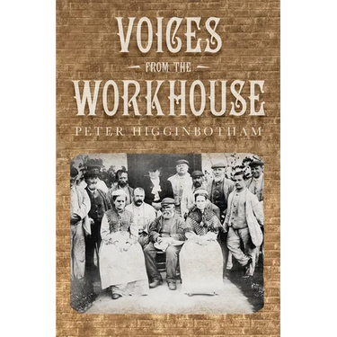 Voices from the Workhouse
