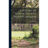 A History of Rowan County, North Carolina