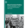 Black Feminist Politics: From the Voting Rights ACT to the Kamala Harris Vice Presidency (1965-2025)