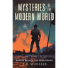 Mysteries of the Modern World: Unsolved Mysteries from Modern History