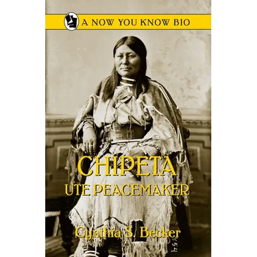 Chipeta: Ute Peacemaker