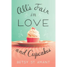 All's Fair in Love and Cupcakes