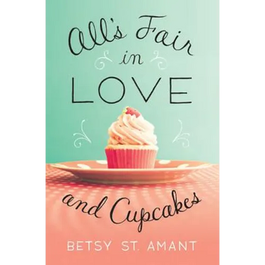 All's Fair in Love and Cupcakes