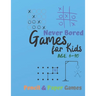 Games for Kids Age 6-10: NEVER BORED Paper & Pencil Games: 2 Player Activity Book Tic-Tac-Toe, Dots and Boxes Noughts And Crosses (X and O) Hangman Co