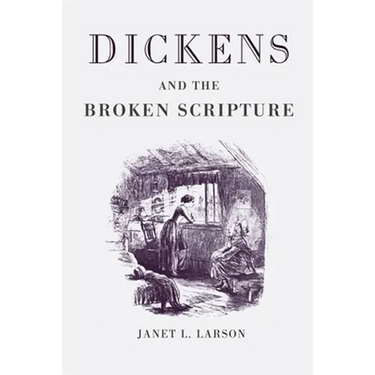 Dickens and the Broken Scripture