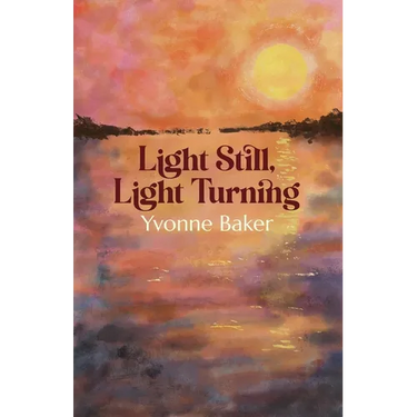 Light Still, Light Turning